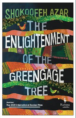 Enlightenment of the Greengage Tree: SHORTLISTED FOR THE INTERNATIONAL  BOOKER PRIZE 2020
