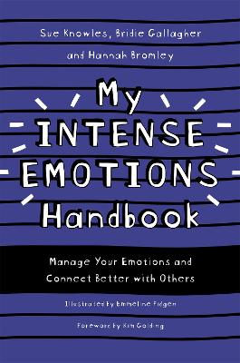 My Intense Emotions Handbook: Manage Your Emotions and Connect Better with Others