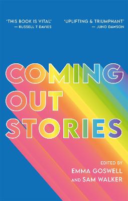 Coming Out Stories: Personal Experiences of Coming Out from Across the LGBTQplus Spectrum