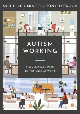 Autism Working: A Seven-Stage Plan to Thriving at Work