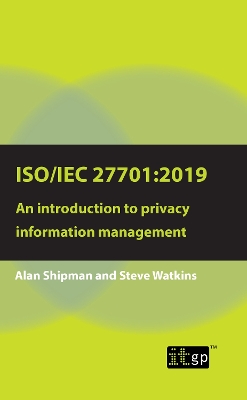 ISO/IEC 27701:2019: An introduction to privacy information management: 2019: An introduction to privacy information management