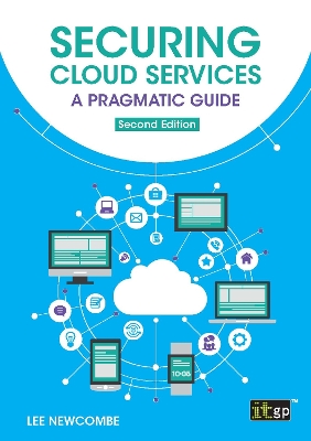 Securing Cloud Services - A pragmatic guide: Second edition
