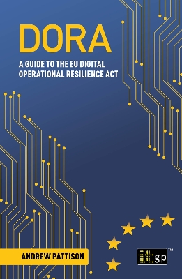 DORA: A guide to the EU digital operational resilience act