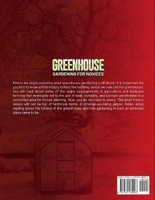 Greenhouse Gardening for Novices: The Ultimate Beginners' Manual to Learn Everything About Cultivating  Vegetables, Herbs, and Fruits Year-Round in Any Kind of Greenhouse to Savor Your Food with Your Family Large type / large print edition