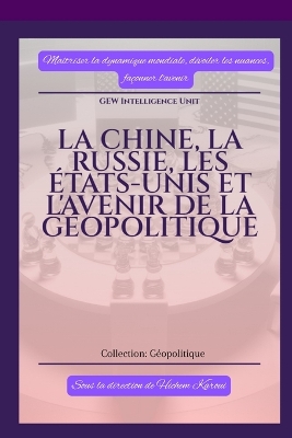 Chine, la Russie, les États-Unis et l'avenir de la géopolitique