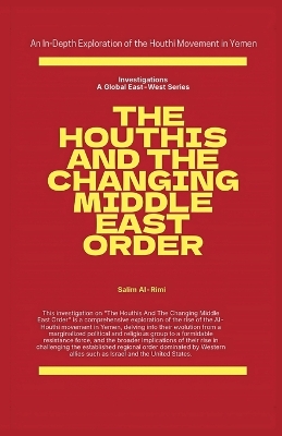 Houthis and the Changing Middle East Order