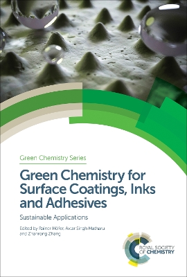 Green Chemistry for Surface Coatings, Inks and Adhesives: Sustainable Applications