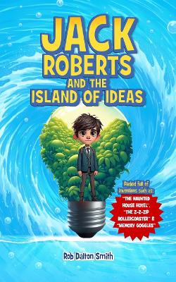 Jack Roberts and the Island of Ideas
