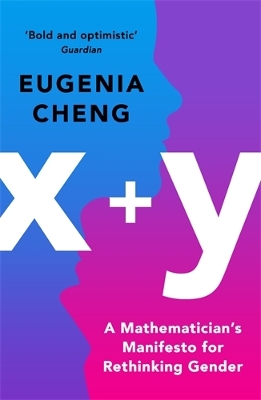 xplusy: A Mathematician's Manifesto for Rethinking Gender Main