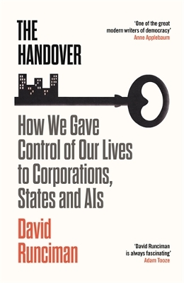 Handover: How We Gave Control of Our Lives to Corporations, States and AIs Main
