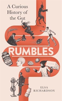 Rumbles: A Curious History of the Gut Main