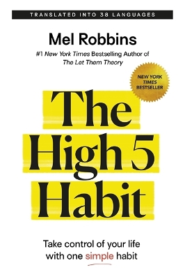 High 5 Habit: Take Control of Your Life with One Simple Habit