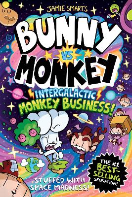 Bunny vs Monkey: Intergalactic Monkey Business! (a Phoenix Comic Book, from  the million-selling Jamie Smart, Illustrator of the Year)