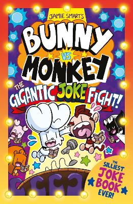 Bunny vs Monkey: The Gigantic Joke Fight (a Phoenix Comic Book, from the  million-selling Jamie Smart, Illustrator of the Year)