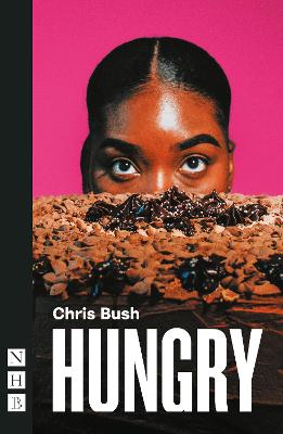 Hungry (NHB Modern Plays)