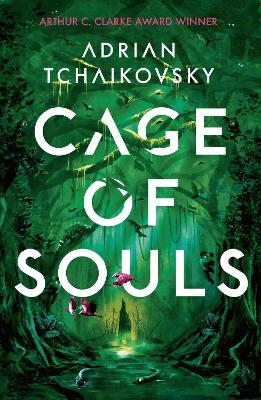 Cage of Souls: Shortlisted for the Arthur C. Clarke Award 2020