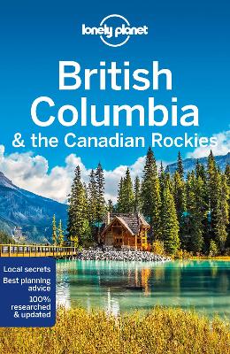 Lonely Planet British Columbia & the Canadian Rockies 9th edition