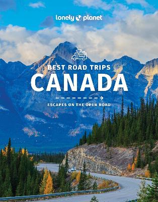 Lonely Planet Best Road Trips Canada 2nd edition