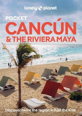 Lonely Planet Pocket Cancun & the Riviera Maya 2nd edition