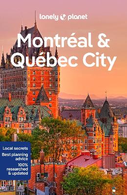 Lonely Planet Montreal & Quebec City 6th edition