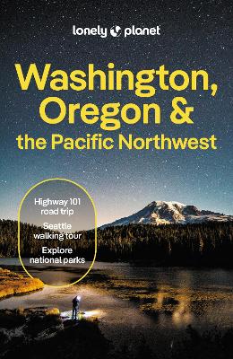 Lonely Planet Washington, Oregon & the Pacific Northwest 9th edition
