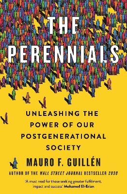 The Perennials: Unleashing the Power of our Postgenerational Society