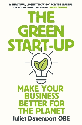 Green Start-up: 'A beautiful, urgent how-to for the leaders of today and tomorrow' - MARY  PORTAS