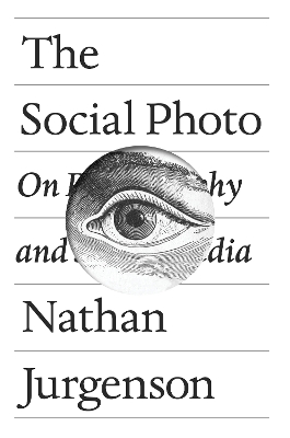 Social Photo: On Photography and Social Media