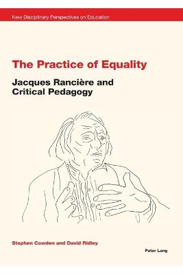 Practice of Equality: Jacques Ranciere and Critical Pedagogy