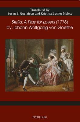 «Stella: A Play for Lovers» (1776) by Johann Wolfgang von Goethe New edition