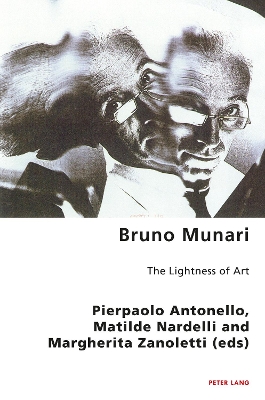 Bruno Munari: The Lightness of Art New edition