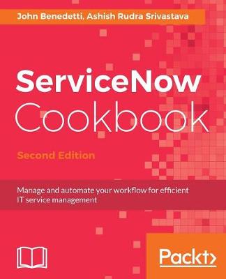 ServiceNow Cookbook - 2nd Revised edition