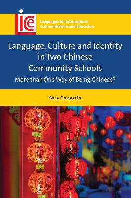 Language, Culture and Identity in Two Chinese Community Schools: More than One Way of Being Chinese?