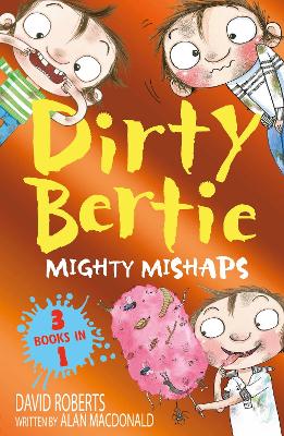 Mighty Mishaps: Yuck! Loo! Toothy!