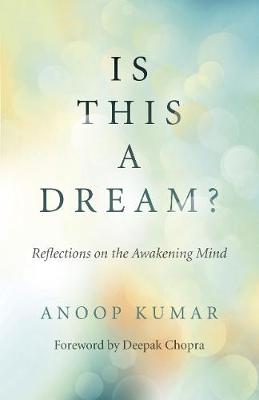 Is This a Dream?: Reflections on the Awakening Mind