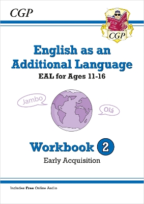 English as an Additional Language (EAL) for Ages 11-16 - Workbook 2 (Early  Acquisition)