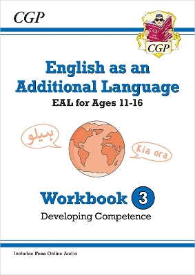 English as an Additional Language (EAL) for Ages 11-16 - Workbook 3  (Developing Competence)