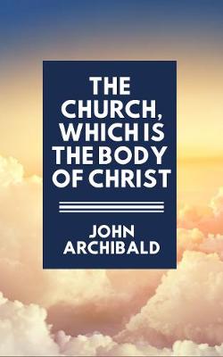 Church,which is the body of Christ