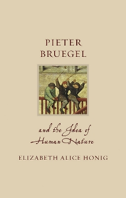 Pieter Bruegel and the Idea of Human Nature