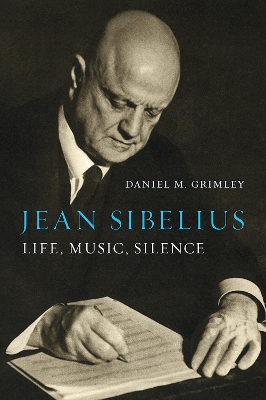 Jean Sibelius: Life, Music, Silence
