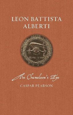 Leon Battista Alberti: The Chameleons Eye