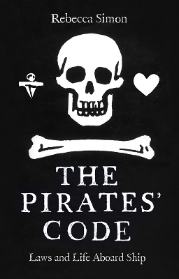 Pirates' Code: Laws and Life Aboard Ship