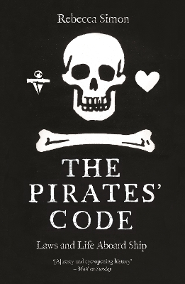 Pirates Code: Laws and Life Aboard Ship