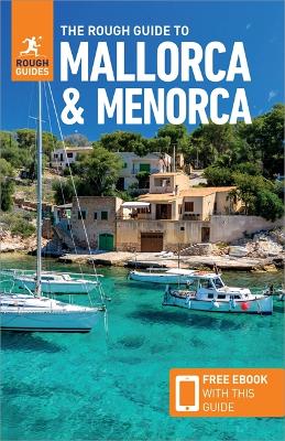 Rough Guide to Mallorca & Menorca (Travel Guide with Free eBook) 8th Revised edition