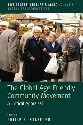 Global Age-Friendly Community Movement: A Critical Appraisal