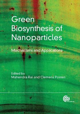 Green Biosynthesis of Nanoparticles: Mechanisms and Applications