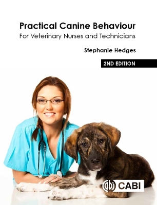 Practical Canine Behaviour: For Veterinary Nurses and Technicians 2nd edition