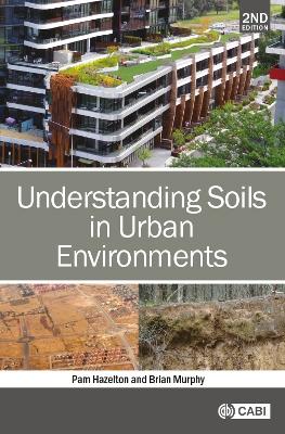 Understanding Soils in Urban Environments 2nd edition