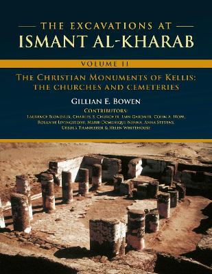 Excavations at Ismant al-Kharab: Volume II - The Christian Monuments of Kellis: The Churches and Cemeteries