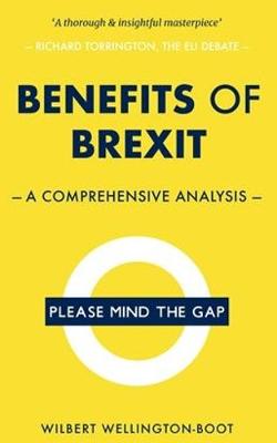 Benefits of Brexit: A Comprehensive Analysis